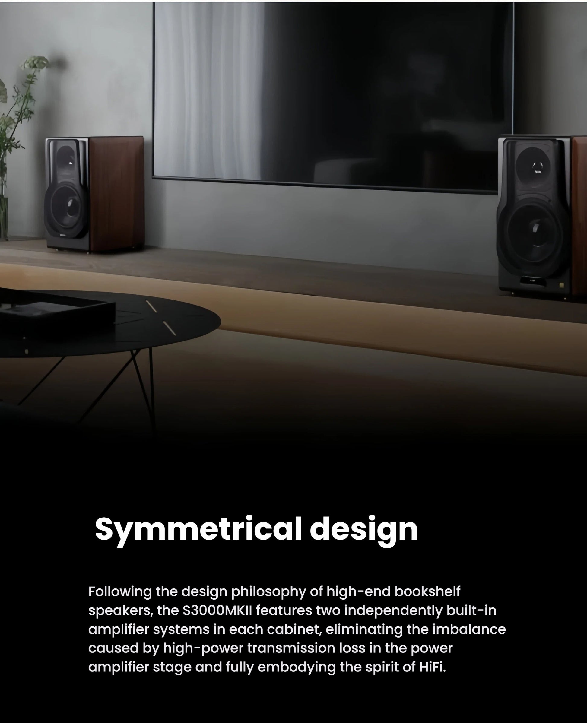 The Edifier S3000MKII speakers placed in an elegant living room setting, illustrating their symmetrical design philosophy with independent internal amplifiers in each cabinet to ensure a balanced and pure HiFi audio performance.
