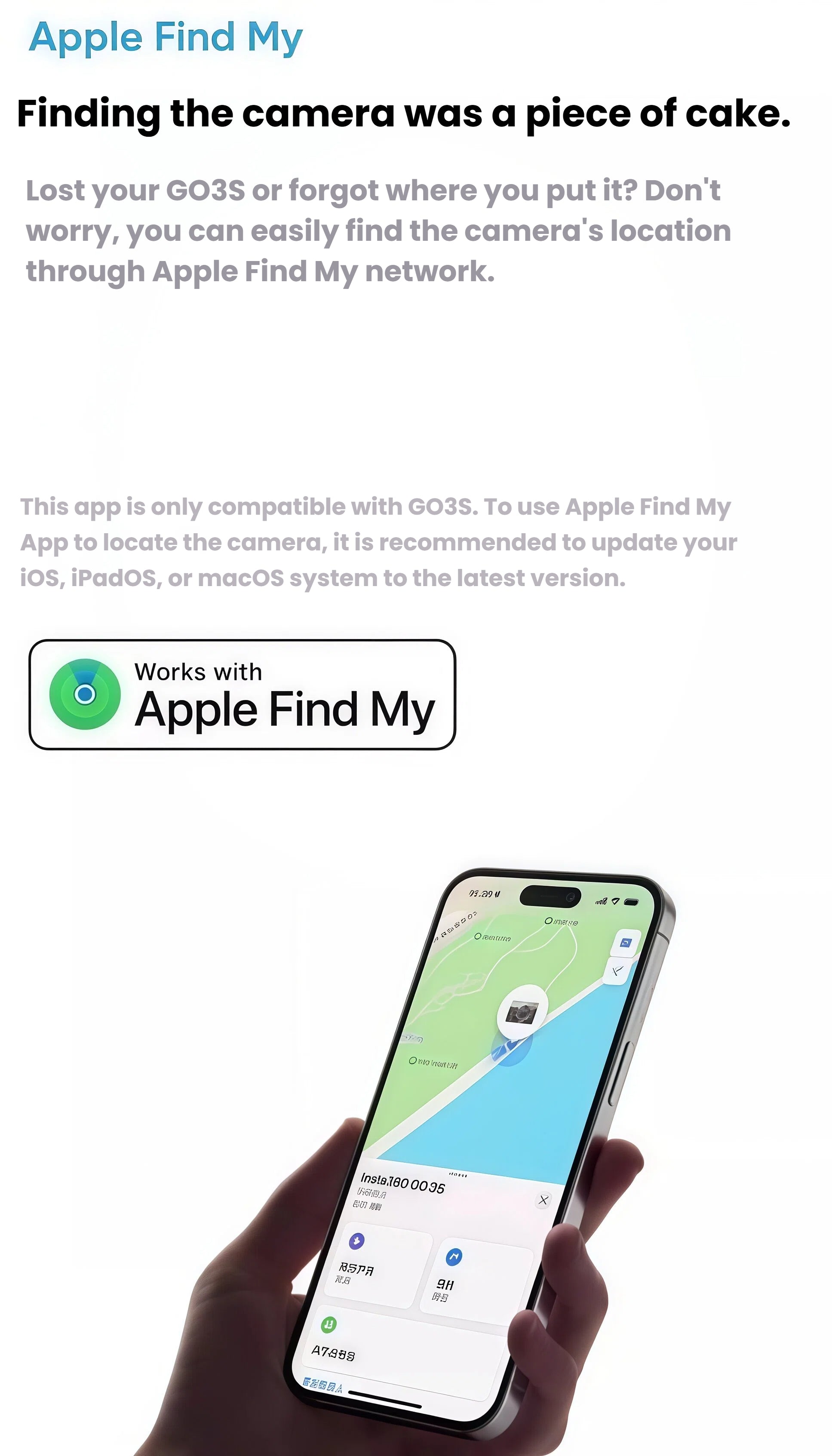 A person using their iPhone to locate the Insta360 GO 3S on a map, showcasing the camera's built-in compatibility with the Apple Find My network to easily track it if lost.