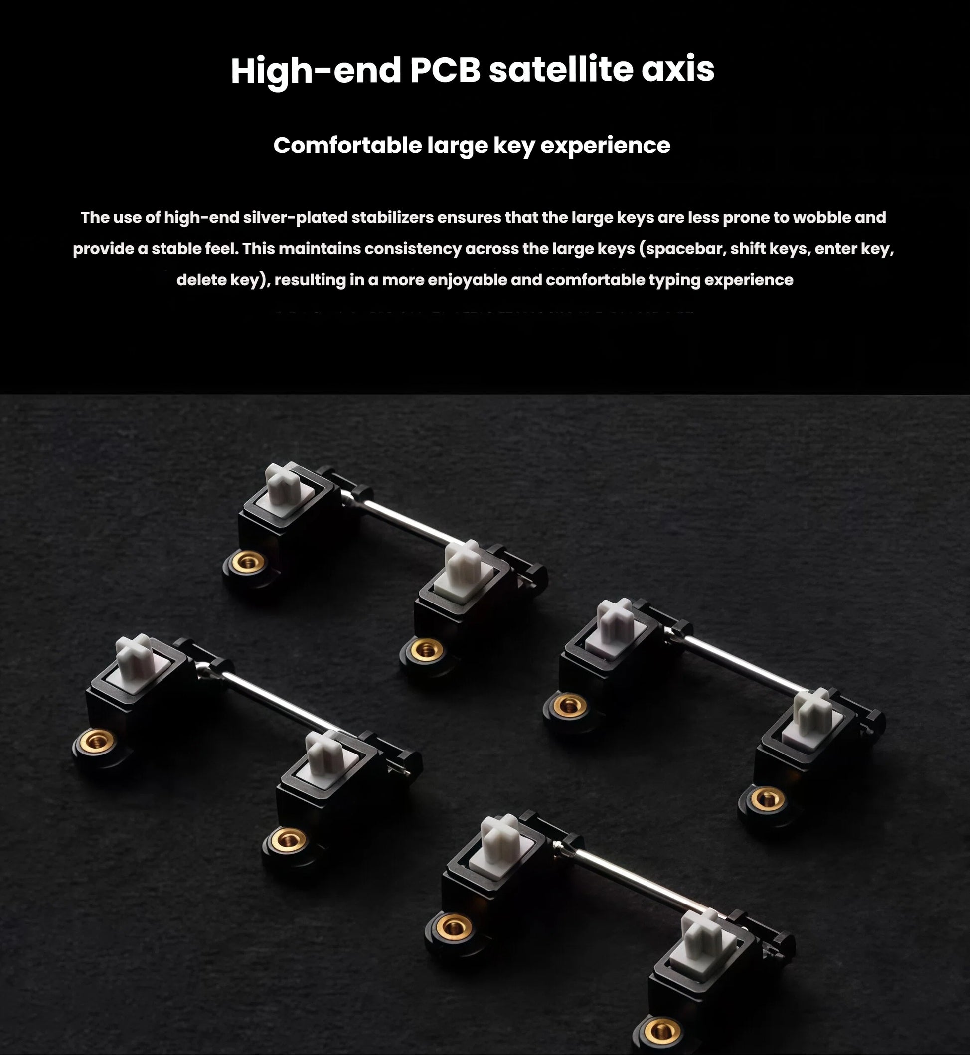 Close-up of Keychron Q11 high-end silver-plated PCB satellite stabilizers for spacebar, shift, enter, and delete keys, ensuring smooth, wobble-free typing experience.