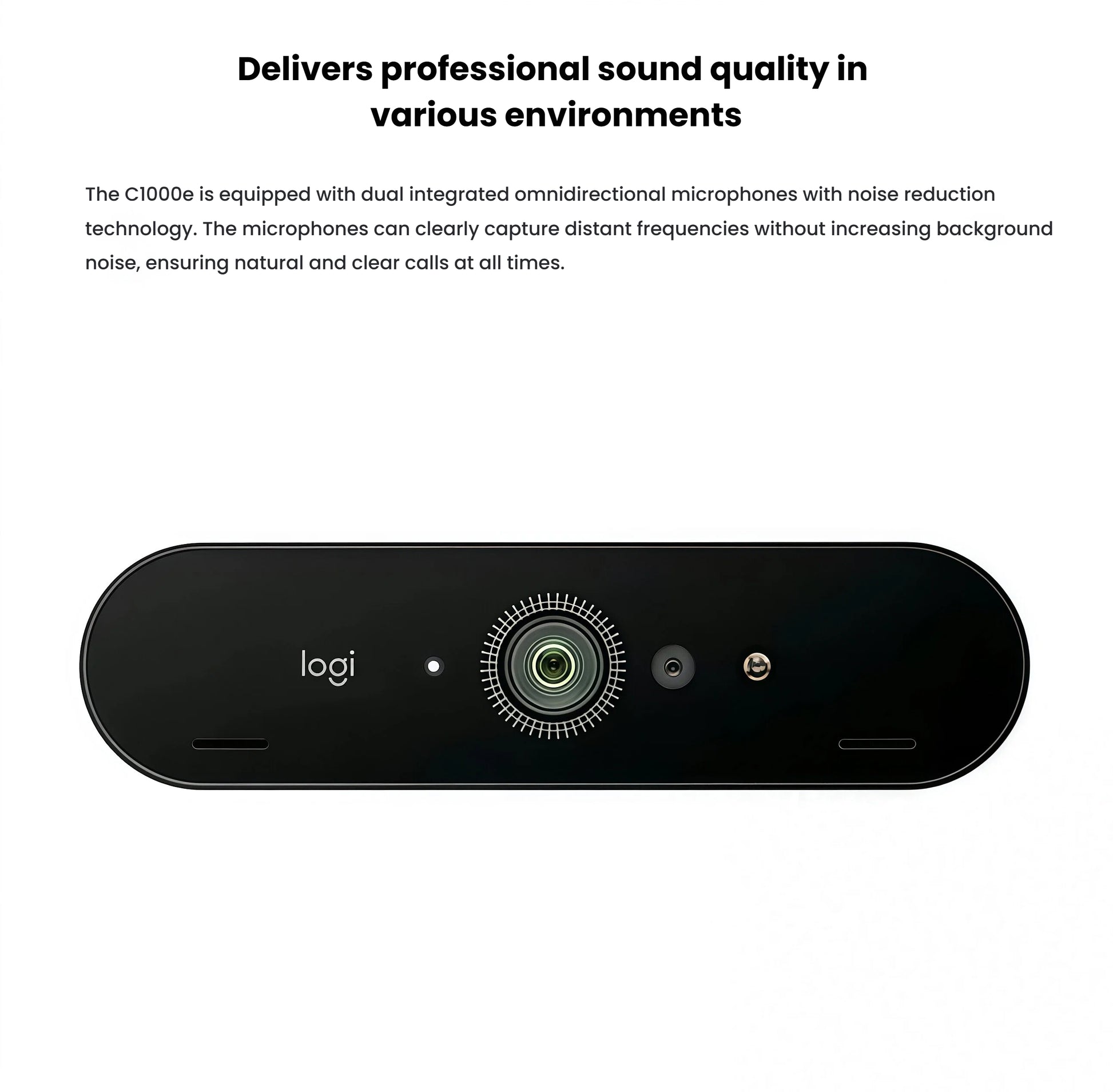Close-up of the BRIO 4K webcam’s dual omnidirectional mics with noise-reduction technology, ensuring clear audio in any environment.