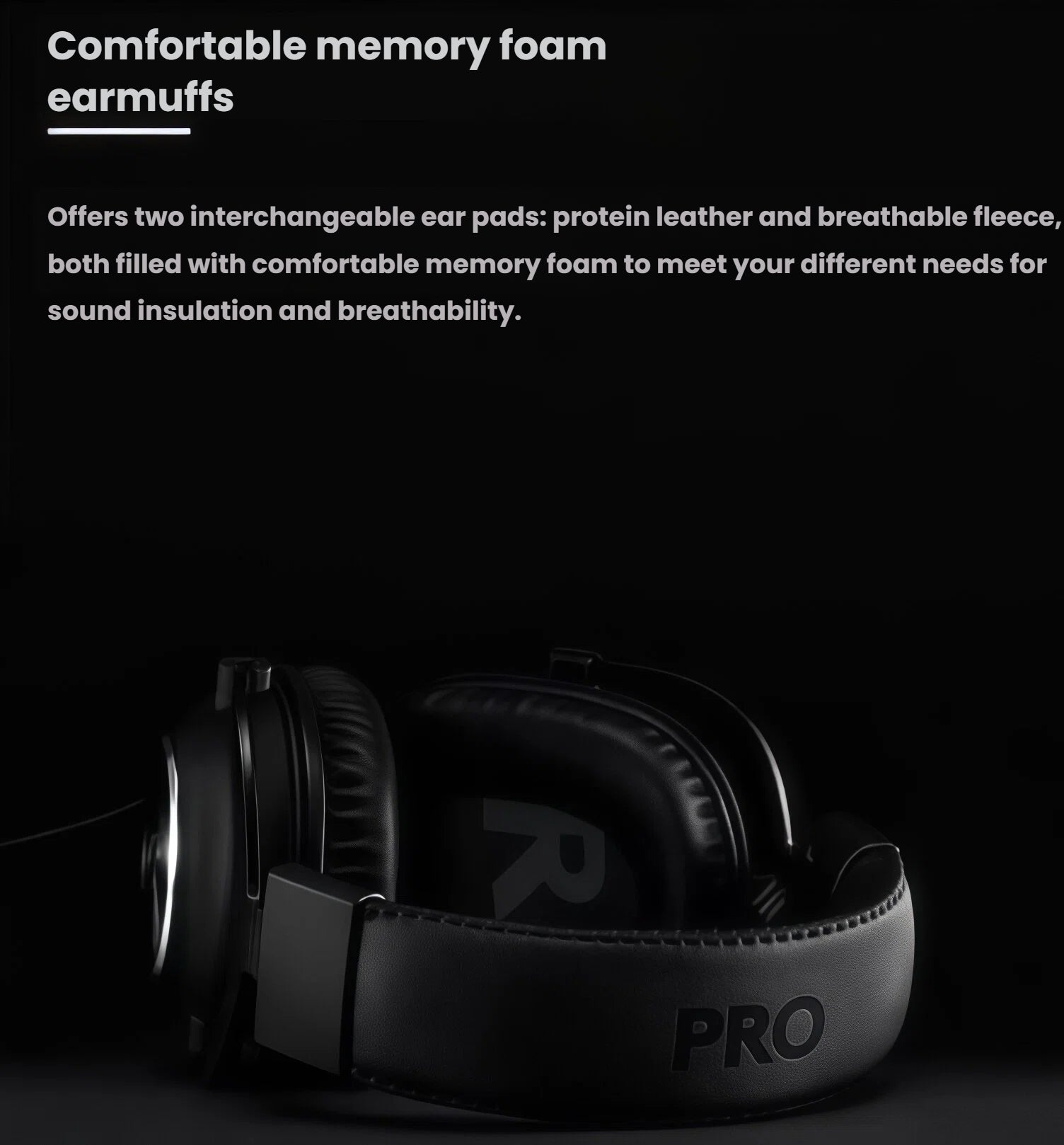 Close-up of the black PRO X headset’s ear cushions, highlighting the interchangeable protein-leather and breathable-fleece memory-foam pads for sound isolation and comfort.