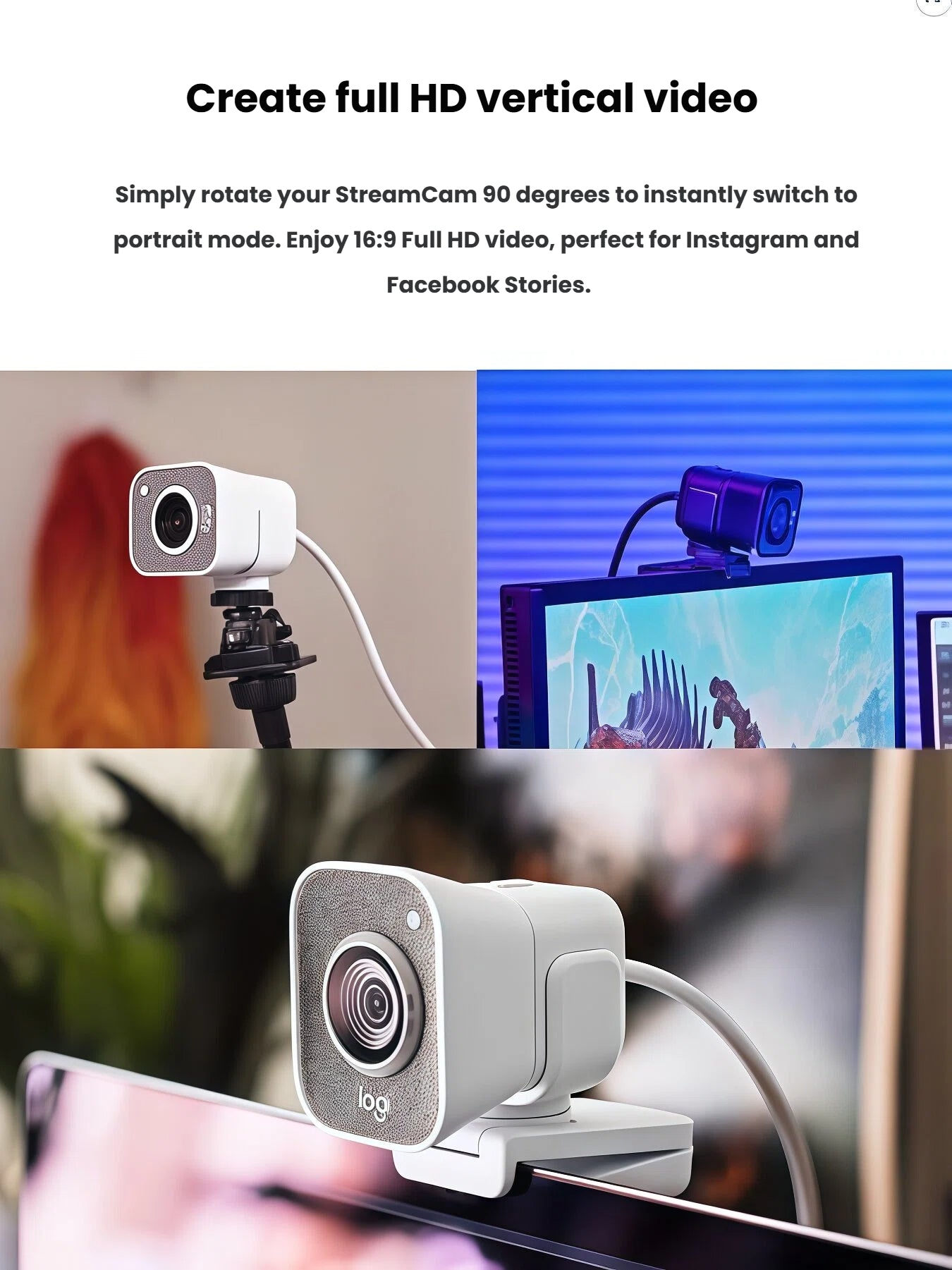 Collage showing the white StreamCam rotated 90° for portrait-mode recording, perfect for Instagram and Facebook Stories, alongside traditional landscape setup.