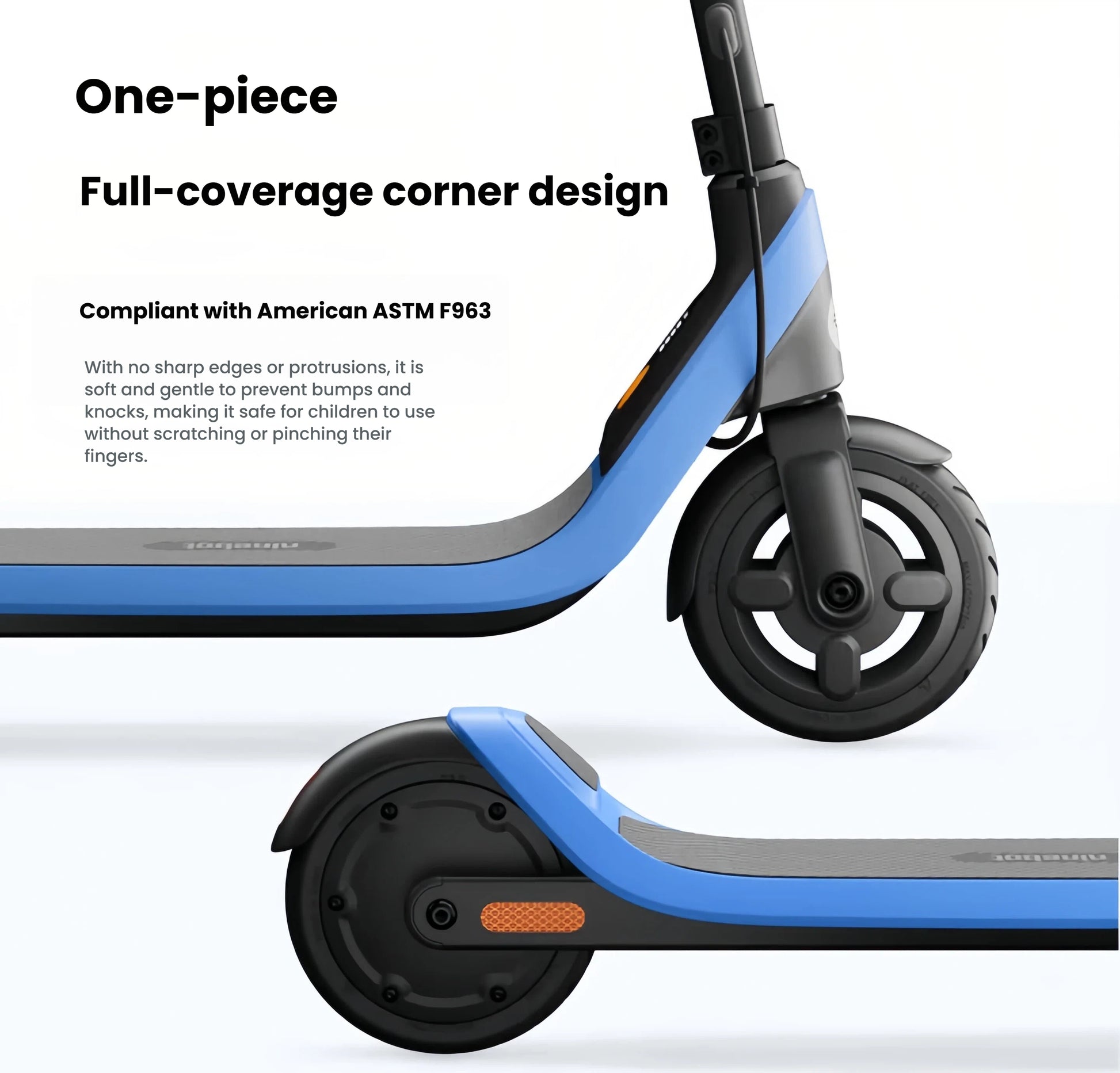 Close-up shots of the Segway C2 Lite's one-piece, full-coverage corner design, which is compliant with American ASTM F963 safety standards to prevent bumps and scratches.
