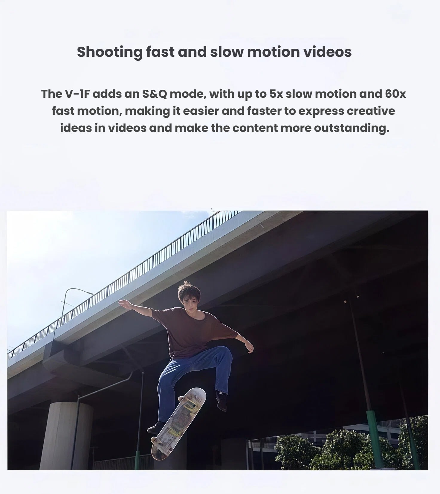 Skateboarder mid-air under bridge, captured in 5× slow motion with Sony ZV-1F’s S&Q mode for creative vlogs.
