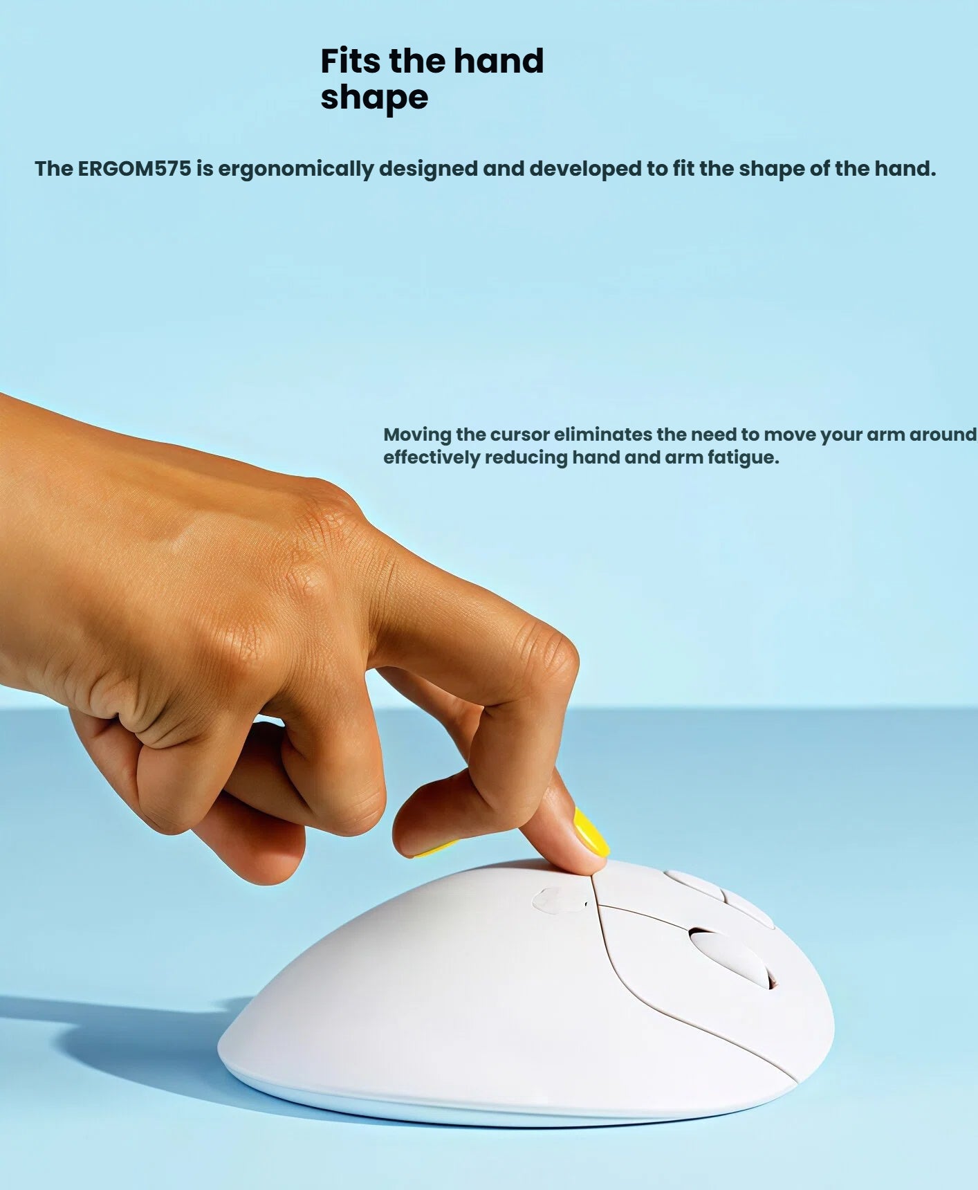  A hand resting naturally on the Logitech M575S, demonstrating the ergonomic design that fits the hand shape to minimize movement and reduce arm fatigue.