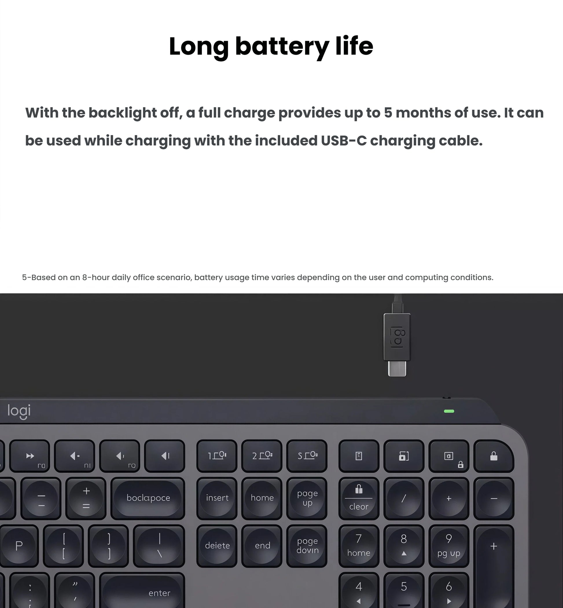  Close-up of the USB-C charging port on the Logitech MX Keys S, illustrating its long battery life of up to 5 months with backlighting off.
